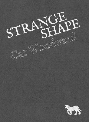 Strange Shape - Cat Woodward - cover