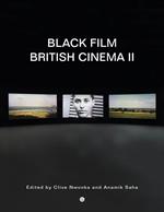 Black Film British Cinema II