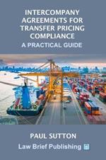 Intercompany Agreements for Transfer Pricing Compliance: A Practical Guide
