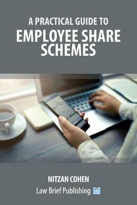 A Practical Guide to Employee Share Schemes - Nitzan Cohen - cover