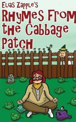 Elias Zapple's Rhymes from the Cabbage Patch: American-English Edition - Elias Zapple - cover