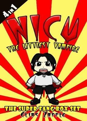 Nicu - The Littlest Vampire: The Super Fang Collection American-English Edition - Elias Zapple - cover