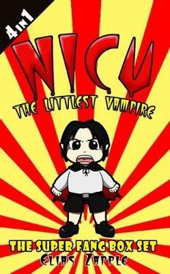 Nicu - The Littlest Vampire: The Super Fang Collection - Elias Zapple - cover