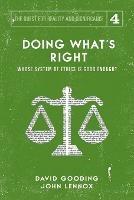 Doing What's Right: The Limits of our Worth, Power, Freedom and Destiny