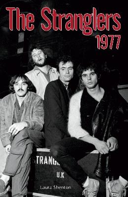 The Stranglers 1977 - Laura Shenton - cover
