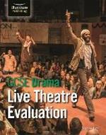 GCSE Drama: Live Theatre Evaluation