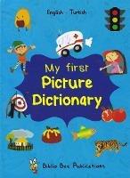 My First Picture Dictionary: English-Turkish - M Watson - cover