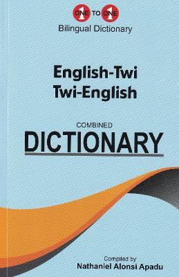 English-Twi & Twi-English One-to-One Dictionary - Nathaniel Apadu - cover