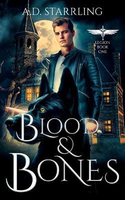 Blood and Bones - A D Starrling - cover