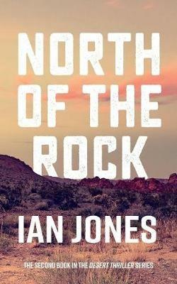 North Of The Rock - Ian Jones - cover