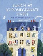 Lunch at 10 Pomegranate Street: the children's cookbook recommended by Ottolenghi and Nigella