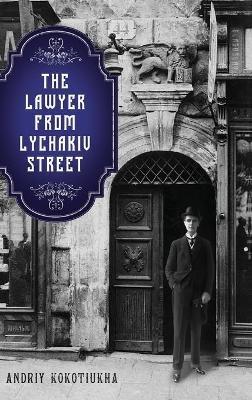 The Lawyer from Lychakiv Street - Andriy Kokotiukha - cover