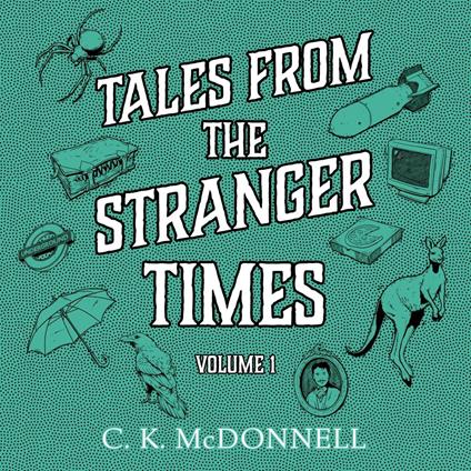 Tales From The Stranger Times: Volume 1