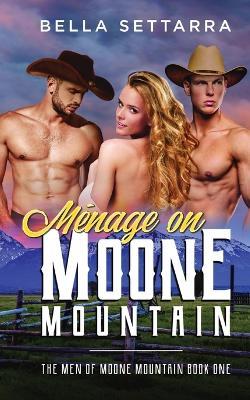 Menage on Moone Mountain - Bella Settarra - cover