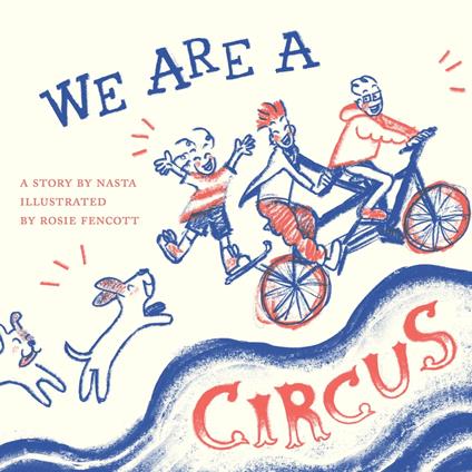 We Are A Circus - Nasta,Rosie Fencott - ebook