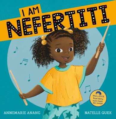 I Am Nefertiti: Read Along- Audio - Annemarie Anang - cover