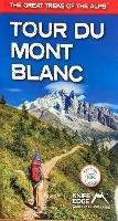 Tour du Mont Blanc: The World's most famous trek - everything you need to know to plan and walk it