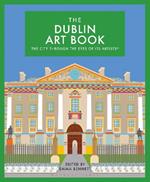 The Dublin Art Book: The city through the eyes of its artists