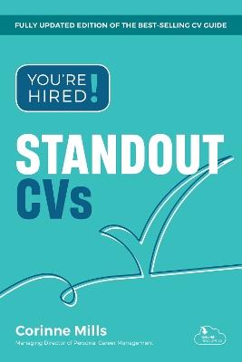 You're Hired! Standout CVs: Shortlisted for the 2024 Leadership Book of the Year Award! - Corinne Mills - cover