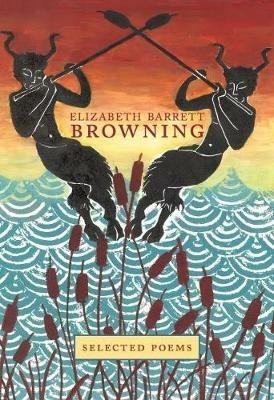 Elizabeth Barrett Browning: Selected Poems - cover