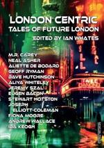 London Centric: Tales of Future London