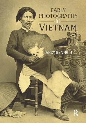 Early Photography in Vietnam - Terry Bennett - cover