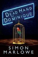 Libro in inglese The Dead Hand of Dominique  - Simon Marlowe