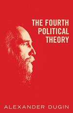 The Fourth Political Theory
