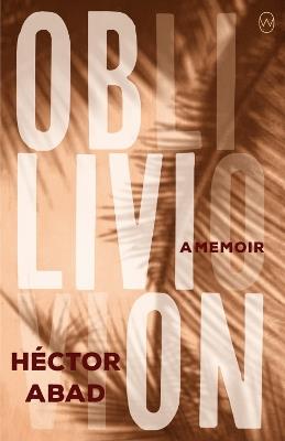 Oblivion - Hector Abad - cover