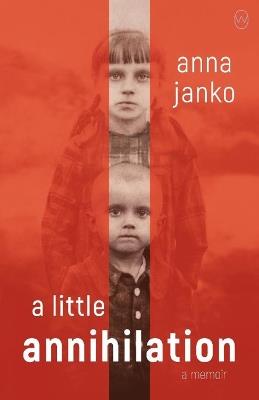 A Little Annihilation - Anna Janko - cover