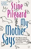 My Mother Says - Stine Pilgaard - cover