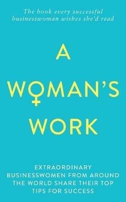 A Woman's Work - Sonja Leason,Lorraine Gannon,Jeannie McGillivray - cover