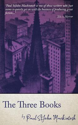 The Three Books - Paul StJohn Mackintosh - cover