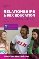 Relationships and Sex Education for Secondary Schools (2020): A Practical Toolkit for Teachers - Jonathan Glazzard,Samuel Stones - cover