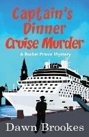 Libro in inglese Captain's Dinner Cruise Murder  - Dawn Brookes