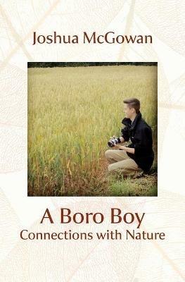 A Boro Boy: Connections with Nature - Joshua McGowan - cover