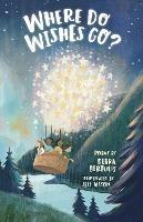 Where Do Wishes Go?: Poems - Debra Bertulis - cover
