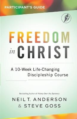 Freedom In Christ Participant's Guide - Neil Anderson,Steve Goss - cover