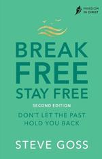 Break Free, Stay Free