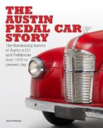 The The Austin Pedal Car Story: the definitive history of the Austin J40 and Pathfinder