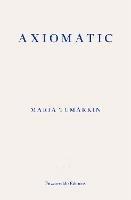 Axiomatic - Maria Tumarkin - cover
