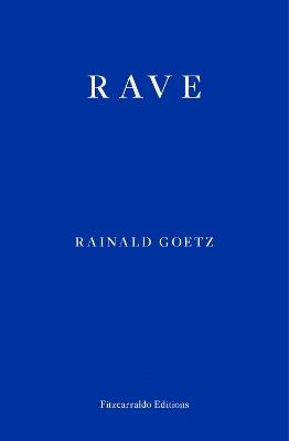Rave - Rainald Goetz - cover