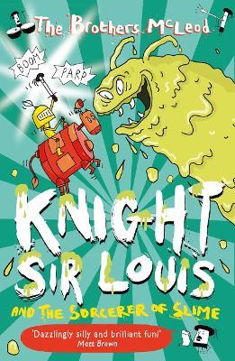 Knight Sir Louis and the Sorcerer of Slime - The Brothers McLeod - cover