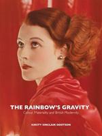 The Rainbow's Gravity: Colour, Materiality and British Modernity