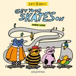 Ceri and Deri: Get Your Skates On