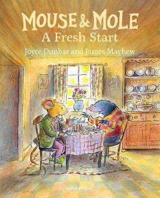 Mouse and Mole: A Fresh Start - Joyce Dunbar - cover