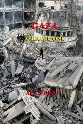 Gaza: Volume One - Alan Dent - cover