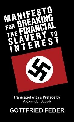 Manifesto for Breaking the Financial Slavery to Interest - Gottfried Feder - cover