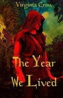 The Year We Lived - Virginia Crow - cover