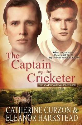 The Captain and the Cricketer - Eleanor Harkstead,Catherine Curzon - cover